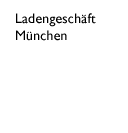 Fidelio-mobil: Ladengeschft Mnchen